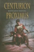 Centurion Proximus