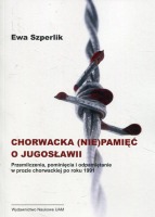 Chorwacka (nie)pamięć o Jugosławii