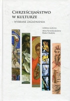 Chrześcijaństwo w kulturze - wybrane zagadnienia