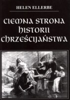 Ciemna strona historii chrześcijaństwa