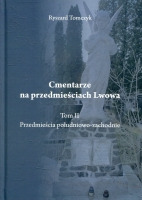 Cmentarze na przedmieściach Lwowa Tom II