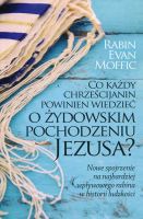 Co każdy chrześcijanin powinien wiedzieć o żydowskim pochodzeniu Jezusa?