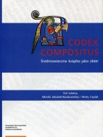 Codex Compositus. Średniowieczna książka jako zbiór