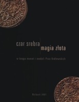 Czar srebra, magia złota