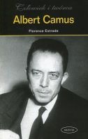 Człowiek i twórca. Albert Camus 