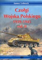 Czołgi Wojska Polskiego 1939-1945 vol. II