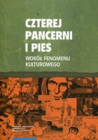 Czterej pancerni i pies. Wokół fenomenu kulturowego