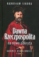 Dawna Rzeczpospolita na nowo odkryta