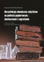 Dezynfekcja chemiczna zabytków na podłożu papierowym - skuteczność i zagrożenia 