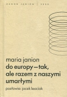 Do Europy - tak, ale razem z naszymi umarłymi