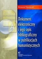 Dokument elektroniczny i jego opis bibliograficzny w publikacjach humanistycznych