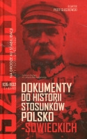 Dokumenty do historii stosunków polsko-sowieckich 1926-1932 (cz. I 1926-1929; cz. II 1929-1932)