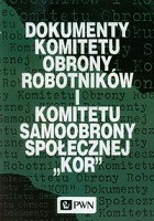 Dokumenty Komitetu Obrony Robotników i Komitetu Samoobrony Społecznej KOR 