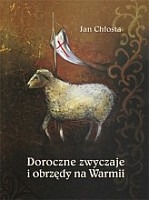 Doroczne zwyczaje i obrzędy na Warmii