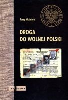 Droga do wolnej Polski