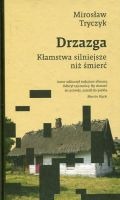 Drzazga. Kłamstwa silniejsze niż śmierć