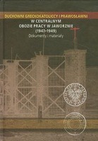 Duchowni greckokatoliccy i prawosławni w Centralnym Obozie Pracy w Jaworznie (1947-1949)