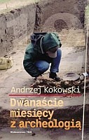 Dwanaście miesięcy z archeologią