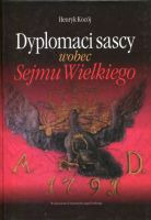 Dyplomaci sascy wobec Sejmu Wielkiego