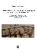 Dyplomatyka kościoła polskiego okresu średniowiecza