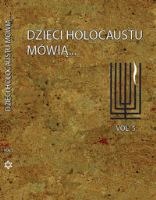 Dzieci Holocaustu mówią...vol.5