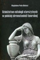 Dziedzictwo mitologii starożytnych w polskiej chrematonimii funeralnej