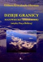 Dzieje granicy mazowiecko-krzyżackiej (między Pisą a Biebrzą)