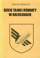 Dzieje tajnej oświaty w Koluszkach