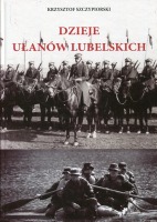 Dzieje Ułanów Lubelskich