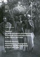 Dziennik kolumny antropologiczno-etnologicznej ekspedycji do Afryki Środkowej w latach 1907-1909