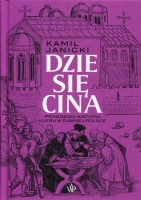 Dziesięcina.  Prawdziwa historia kleru w dawnej Polsce