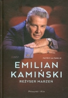 Emilian Kamiński. Reżyser marzeń