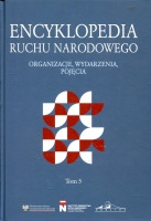 Encyklopedia Ruchu Narodowego. Tom 5