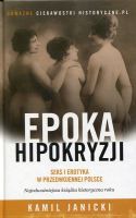 Epoka hipokryzji. Seks i erotyka w przedwojennej Polsce