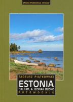 Estonia - daleko, a jednak blisko