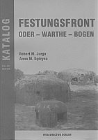 Festungsfront Oder-Warthe-Bogen. KATALOG