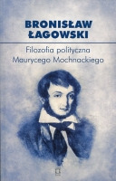 Filozofia polityczna Maurycego Mochnackiego