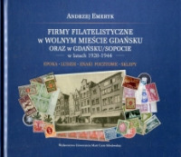 Firmy filatelistyczne w Wolnym Mieście Gdańsku oraz w Gdańsku/Sopocie w latach 1920-1944