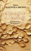 Florentyna i Konstanty Zakładnicy wolności 1916-1924 