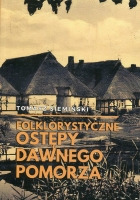 Folklorystyczne ostępy dawnego Pomorza