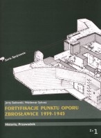 Fortyfikacje punktu oporu Zbrosławice 1939-1945.