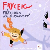 Frycek i przygoda na ślizgawce