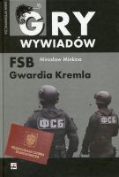 FSB - gwardia Kremla