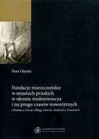 Fundacje mieszczańskie w miastach pruskich w okresie średniowiecza i na progu czasów nowożytnych 