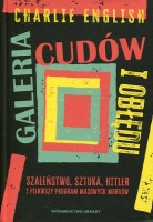 Galeria cudów i obłędu