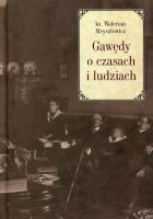 Gawędy o czasach i ludziach