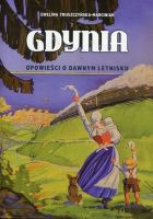 Gdynia. Opowieści o dawnym letnisku