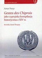 Gestes des Chiprois jako cypryjska kompilacja historyczna z XIV w.