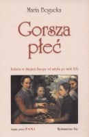 Gorsza płeć. Kobieta w dziejach Europy od Antyku po wiek XXI