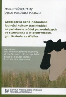 Gospodarka rolno-hodowlana ludności trzcinieckiej na podstawie źródeł przyrodniczych ze stanowiska G w Słonowicach gm. Kazimierza Wielka